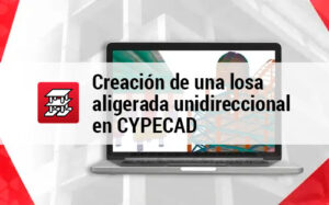 Creacion de una losa aligerada unidireccional en CYPECAD